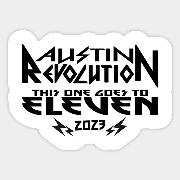 This One Goes To Eleven Sticker by Austin Revolution Film Festival